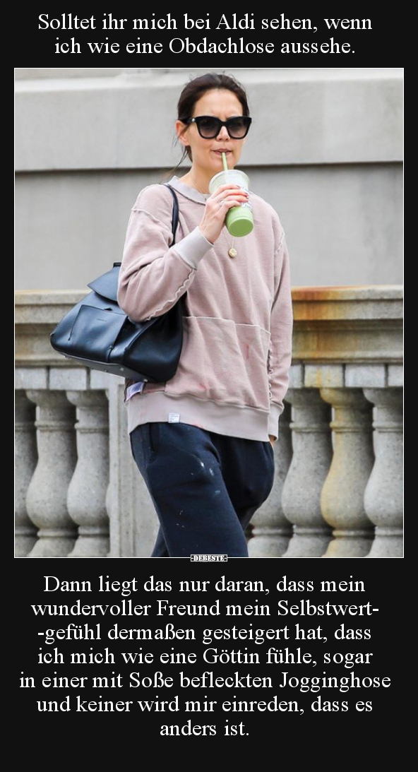 Solltet ihr mich bei Aldi sehen, wenn ich wie eine.. - Lustige Bilder | DEBESTE.de