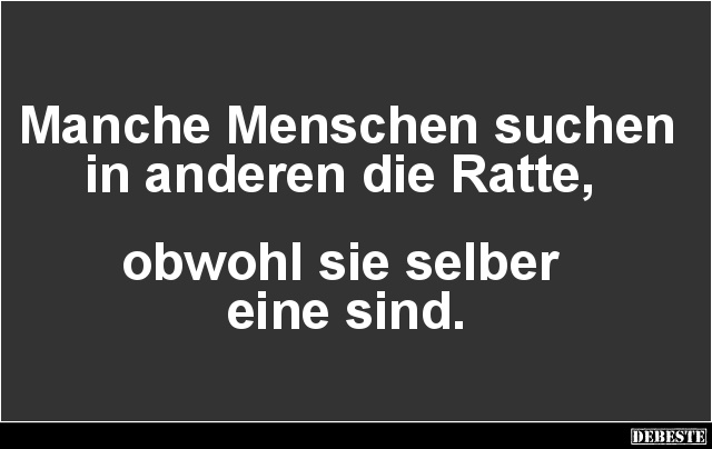 Manche Menschen suchen in anderen die Ratte.. - Lustige Bilder | DEBESTE.de