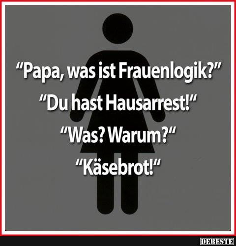 Papa, was ist Frauenlogik? - Lustige Bilder | DEBESTE.de