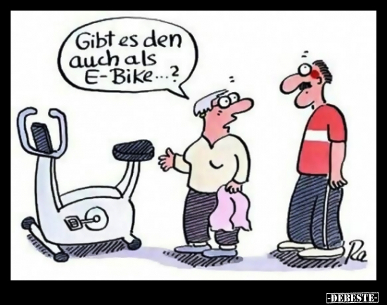Gibt es den auch als E-Bike...?.. - Lustige Bilder | DEBESTE.de