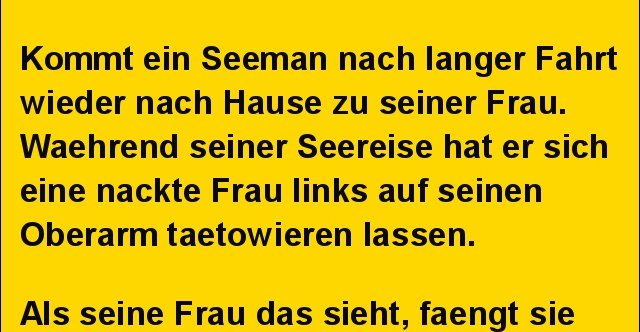 Kommt Ein Seeman Nach Langer Fahrt Wieder Nach Hause Lustige