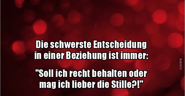 33+ Liebe ist lustige sprueche , Die schwerste Entscheidung in einer Beziehung ist.. Lustige Bilder, Sprüche, Witze, echt lustig