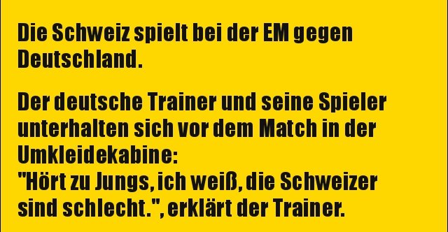 30+ Sprueche gegen maenner , Die Schweiz spielt bei der EM gegen Deutschland.. Lustige Bilder, Sprüche, Witze, echt lustig