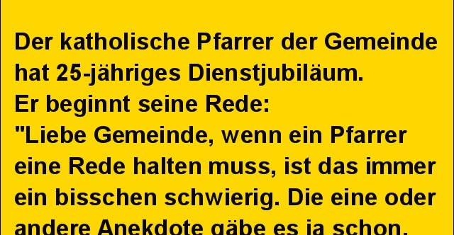 Der katholische Pfarrer der Gemeinde hat 25-jähriges Dienstjubiläum