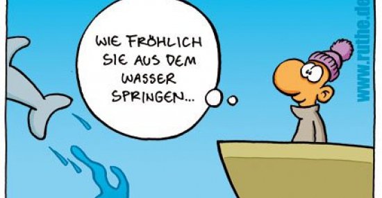 Wie fröhlich sie aus dem Wasser springen... Lustige Bilder, Sprüche