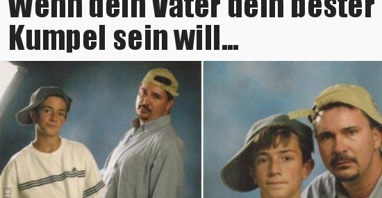 42++ Vater sein sprueche , Wenn dein Vater dein bester Kumpel sein will... Lustige Bilder, Sprüche, Witze, echt lustig