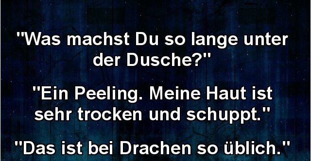 Was machst Du so lange unter der Dusche? | Lustige Bilder, Sprüche