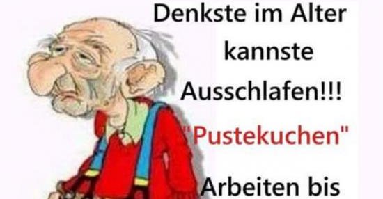 46+ Spruch des tages lustig facebook , Denkste im Alter kannste Ausschlafen!! Lustige Bilder, Sprüche, Witze, echt lustig