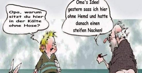 Opa. warum sitzt du hier in der Kälte ohne Hose? Lustige Bilder