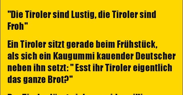 &ldquo;Die Tiroler sind Lustig, die Tiroler sind Froh&rdquo;.. | Lustige Bilder