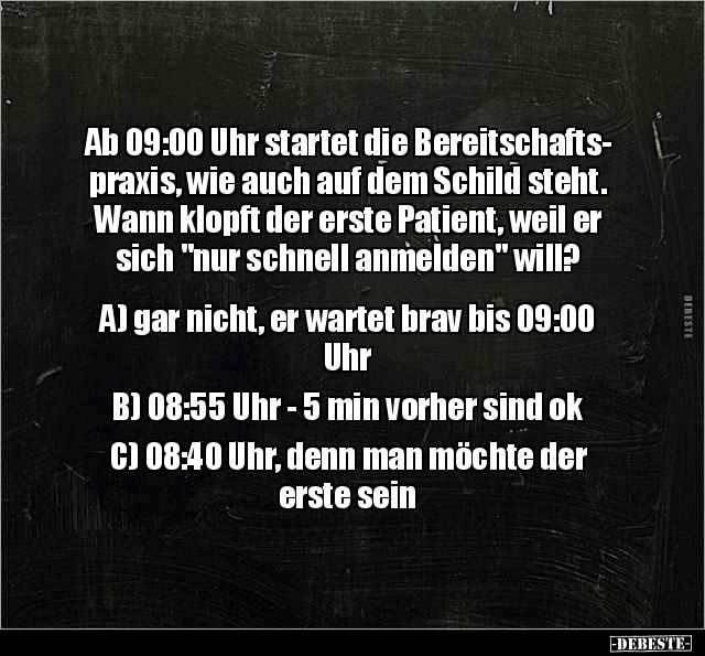 Ab 09:00 Uhr startet die Bereitschaftspraxis.. - Lustige Bilder | DEBESTE.de