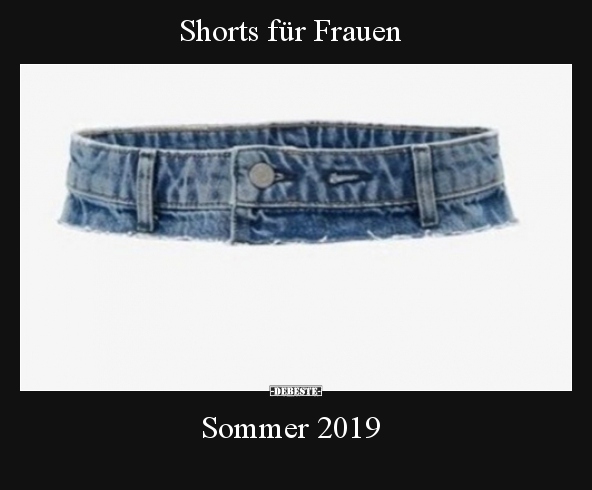 Shorts für Frauen Sommer 2019.. - Lustige Bilder | DEBESTE.de