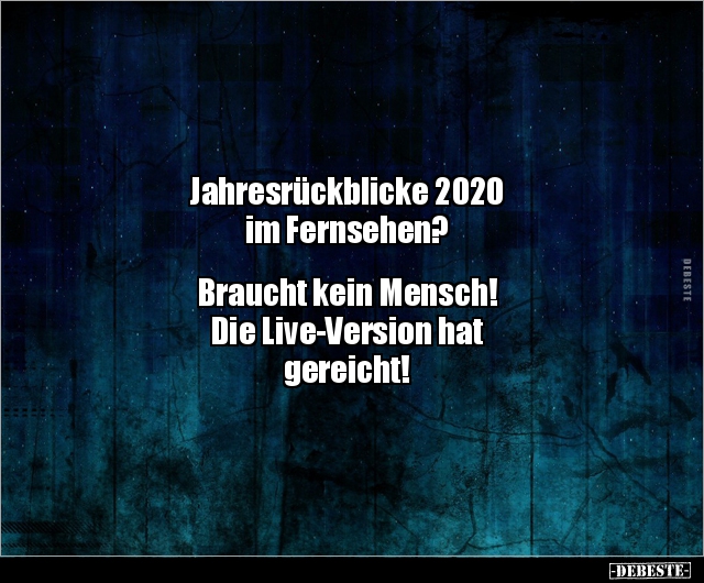 Jahresrückblicke 2020 im Fernsehen? Braucht kein Mensch!.. - Lustige Bilder | DEBESTE.de