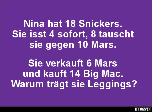 Nina hat 18 Snickers. Sie isst 4 sofort.. - Lustige Bilder | DEBESTE.de