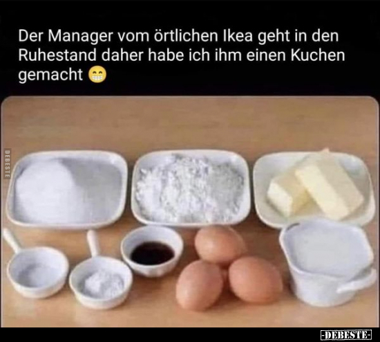 Der Manager vom örtlichen Ikea geht in den Ruhestand daher.. - Lustige Bilder | DEBESTE.de