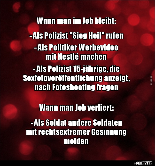 Wann man im Job bleibt: - Als Polizist "Sieg Heil".. - Lustige Bilder | DEBESTE.de