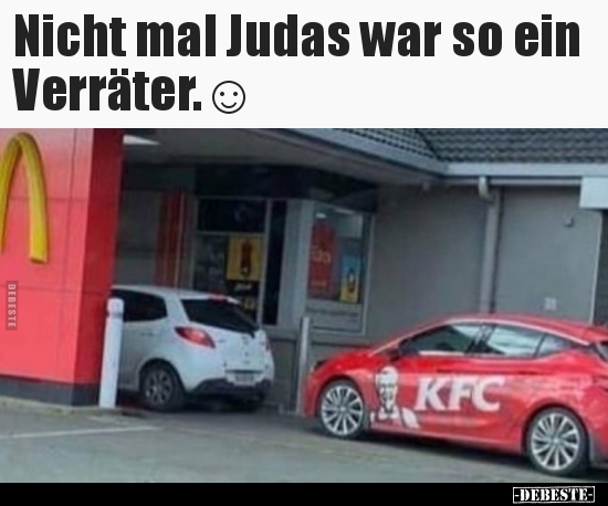 Nicht mal Judas war so ein Verräter.☺.. - Lustige Bilder | DEBESTE.de