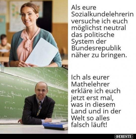 Als eure Sozialkundelehrerin versuche ich euch möglichst.. - Lustige Bilder | DEBESTE.de