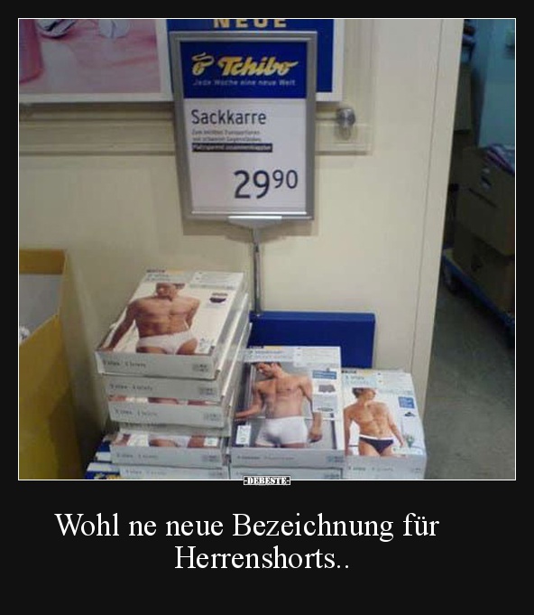 Wohl ne neue Bezeichnung für     Herrenshorts.. - Lustige Bilder | DEBESTE.de