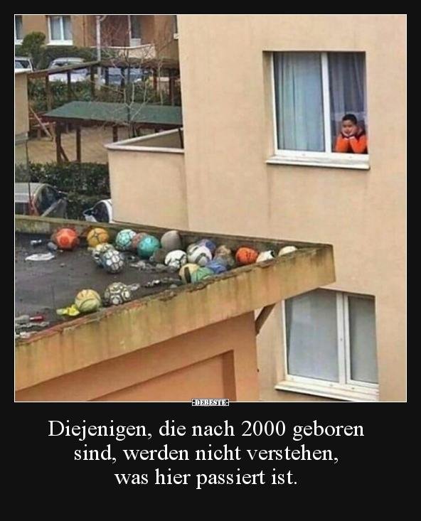 Diejenigen, die nach 2000 geboren sind, werden nicht.. - Lustige Bilder | DEBESTE.de