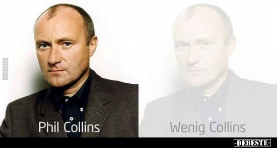 Phil Collins - Wenig Collins.. - Lustige Bilder | DEBESTE.de