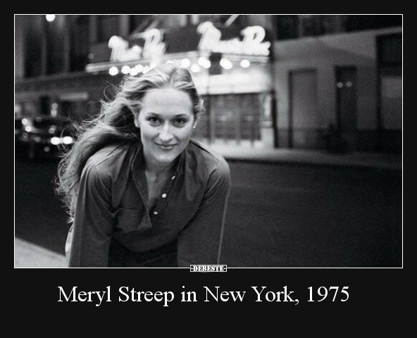 Meryl Streep in New York, 1975.. - Lustige Bilder | DEBESTE.de