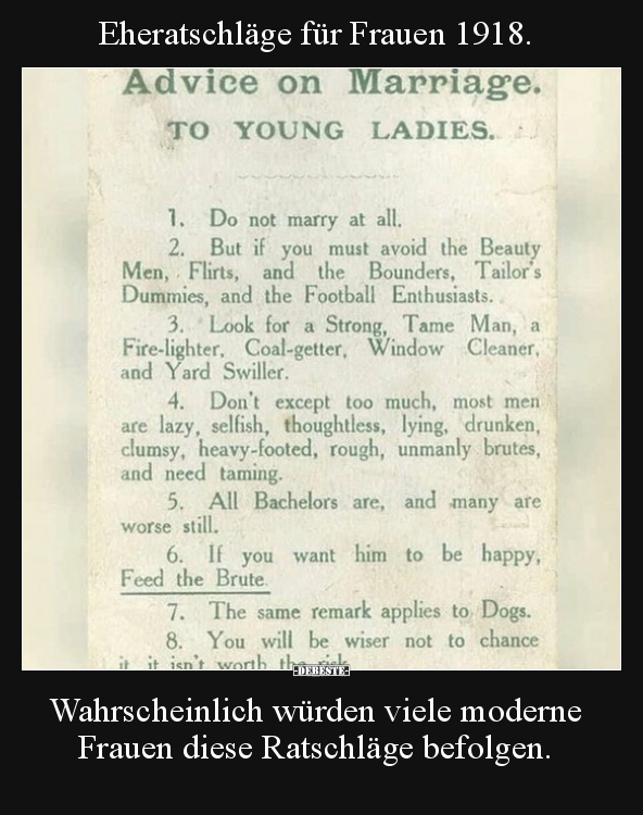 Eheratschläge für Frauen 1918. Wahrscheinlich würden viele.. - Lustige Bilder | DEBESTE.de