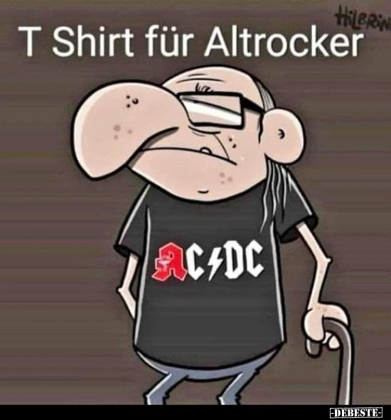 T-Shirt für Altrocker.. - Lustige Bilder | DEBESTE.de