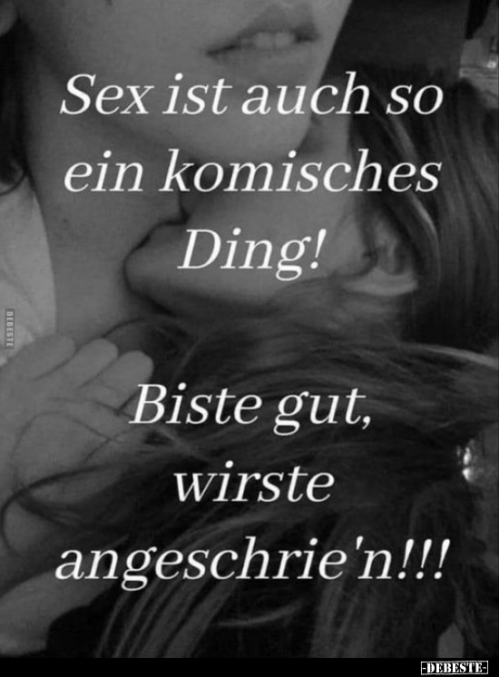 S*ex ist auch so ein komisches Ding!.. - Lustige Bilder | DEBESTE.de
