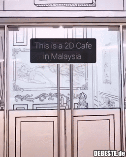 2D Cafe in Malaysia.. - Lustige Bilder | DEBESTE.de