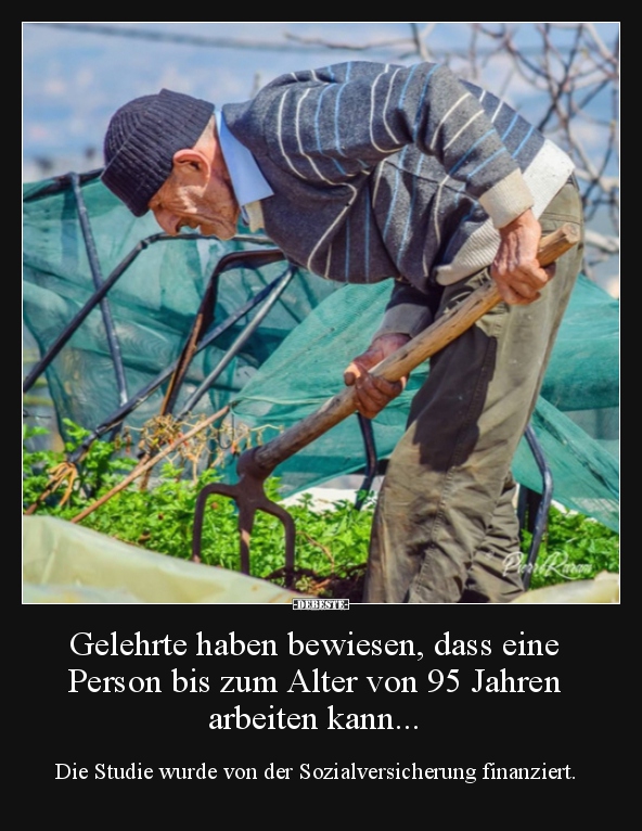 Gelehrte haben bewiesen, dass eine  Person bis zum Alter.. - Lustige Bilder | DEBESTE.de