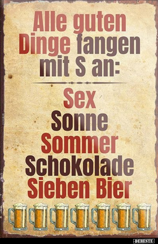 Alle guten Dinge fangen mit S an.. - Lustige Bilder | DEBESTE.de