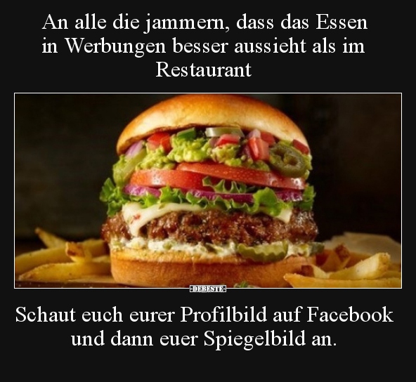An alle die jammern, dass das Essen in Werbungen besser.. - Lustige Bilder | DEBESTE.de