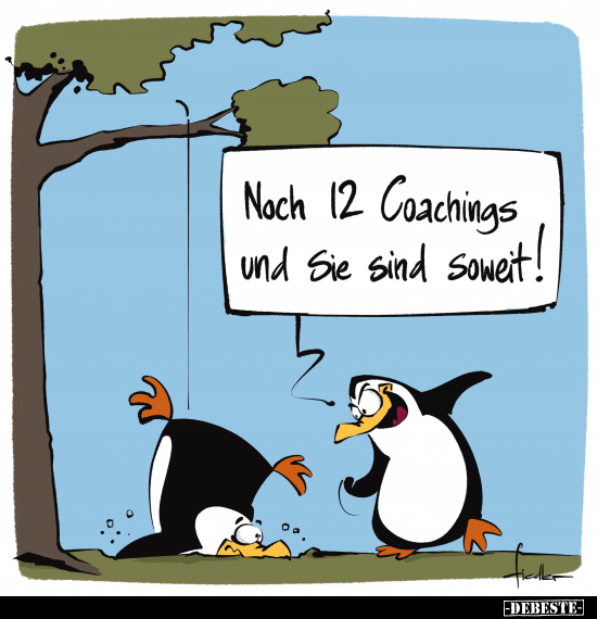 Noch 12 Coachings und Sie sind soweit!.. - Lustige Bilder | DEBESTE.de