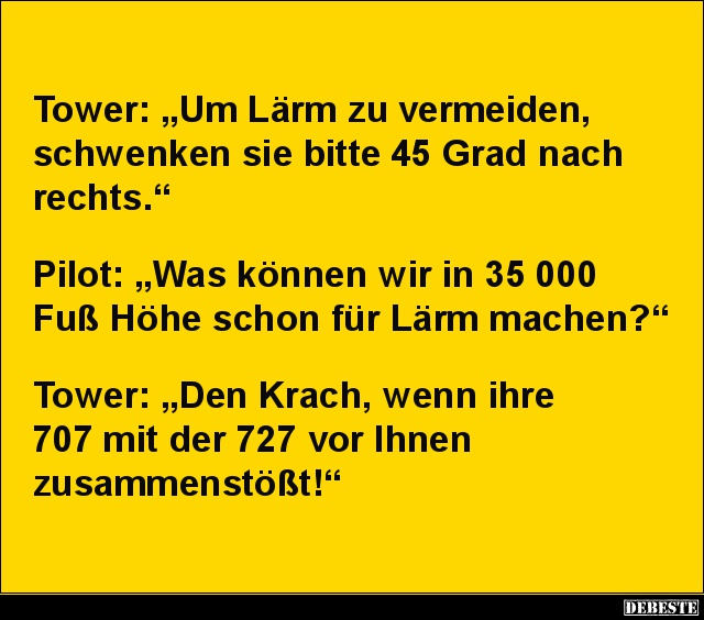 Tower: „Um Lärm zu vermeiden, schwenken sie bitte 45.." - Lustige Bilder | DEBESTE.de