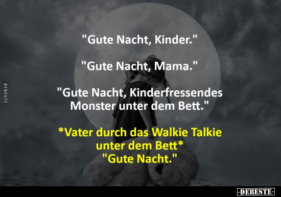 "Gute Nacht, Kinder.".. - Lustige Bilder | DEBESTE.de