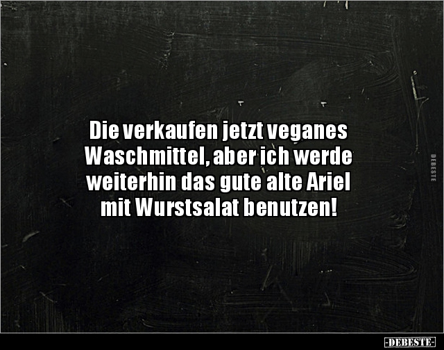 Die verkaufen jetzt veganes Waschmittel, aber ich.. - Lustige Bilder | DEBESTE.de