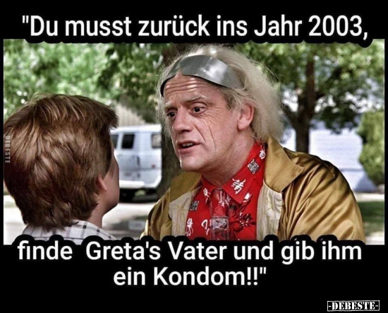 Du musst zurück ins Jahr 2003, finde Greta's Vater und.. - Lustige Bilder | DEBESTE.de