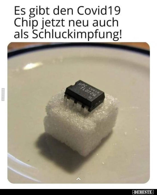 Es gibt den Covid19 Chip jetzt neu auch als.. - Lustige Bilder | DEBESTE.de