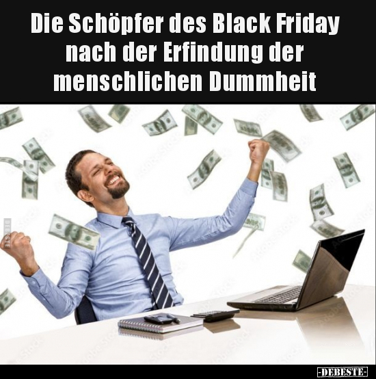 Die Schöpfer des Black Friday nach der Erfindung der.. - Lustige Bilder | DEBESTE.de