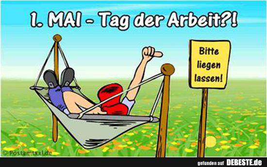 1. Mai - Tag der Arbeit? - Lustige Bilder | DEBESTE.de