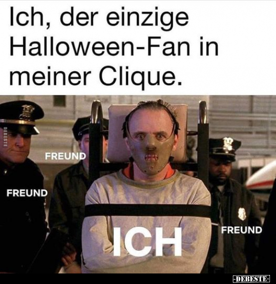 Ich, der einzige Halloween-Fan in meiner Clique... - Lustige Bilder | DEBESTE.de