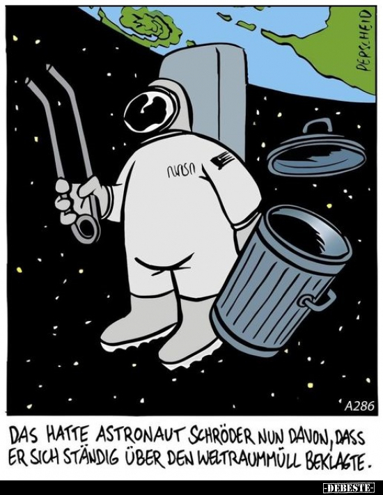 Das hatte Astronaut Schröder nun davon.. - Lustige Bilder | DEBESTE.de