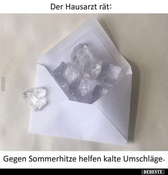 Der Hausarzt rät: Gegen Sommerkhitze helfen kalte.. - Lustige Bilder | DEBESTE.de