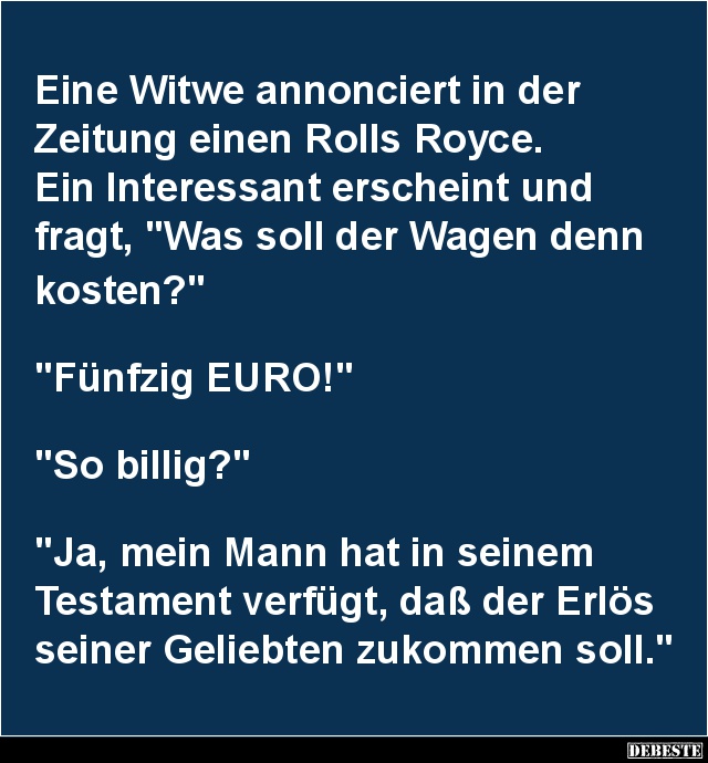 Eine Witwe annonciert in der Zeitung einen Rolls Royce.. - Lustige Bilder | DEBESTE.de