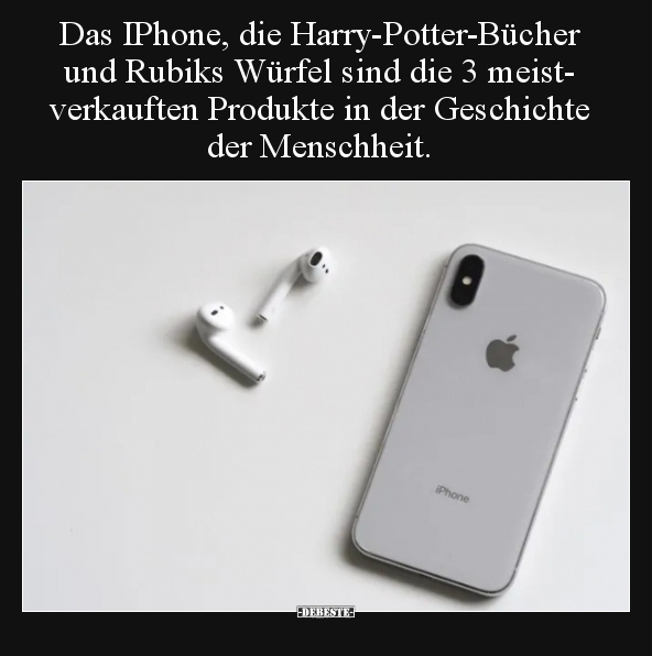 Das IPhone, die Harry-Potter-Bücher und Rubiks Würfel sind.. - Lustige Bilder | DEBESTE.de
