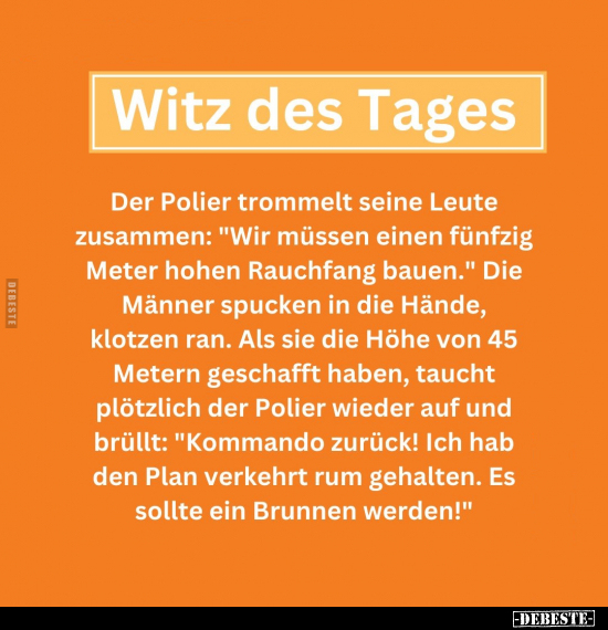 Witz des Tages - Der Polier trommelt seine Leute zusammen.. - Lustige Bilder | DEBESTE.de