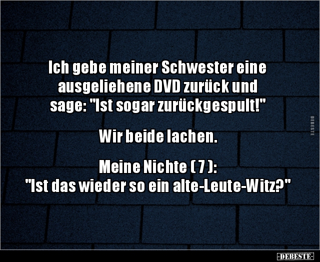 Ich gebe meiner Schwester eine ausgeliehene DVD zurück.. - Lustige Bilder | DEBESTE.de