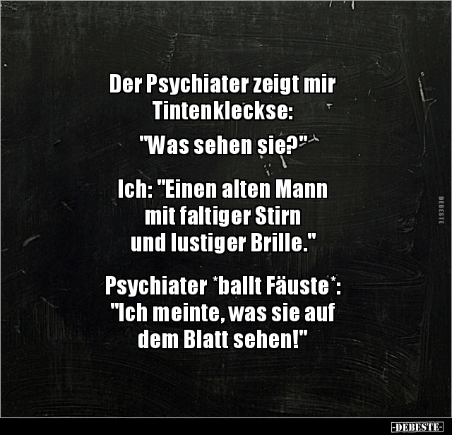 Der Psychiater zeigt mir Tintenkleckse: "Was sehen.." - Lustige Bilder | DEBESTE.de