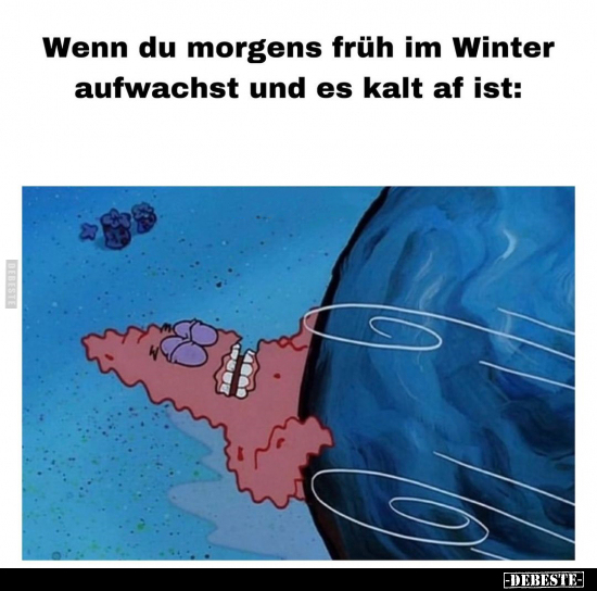 Wenn du morgens früh im Winter aufwachst.. - Lustige Bilder | DEBESTE.de